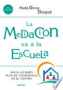 Libro La mediación va a la escuela