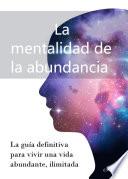 Libro La mentalidad de la abundancia