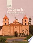 Libro La Misión de Santa Bárbara (Discovering Mission Santa Bárbara)