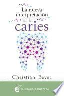 Libro La nueva interpretación de la caries