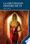 Libro La oscuridad dentro de ti