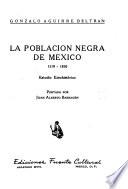 La población negra de México, 1519-1810