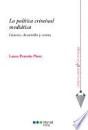 Libro La política criminal mediática