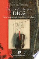 Libro La pregunta por Dios