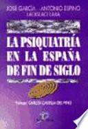La Psiquiatría en la España de fin de siglo