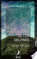 Libro La puntualidad de los delfines