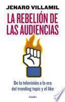 Libro La rebelión de las audiencias