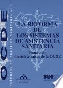 Libro La reforma de los sistemas de asistencia sanitaria