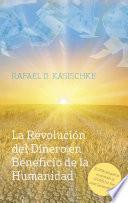 Libro La Revolución del Dinero en Beneficio de la Humanidad