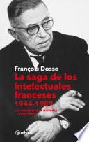 Libro La saga de los intelectuales franceses. Vol. I I. El desafío de la historia (1944-1968)
