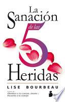 Libro LA SANACIÓN DE LAS 5 HERIDAS