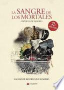 Libro La Sangre de los Mortales. Crónicas de Sangre 1