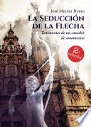 Libro La seducción de la flecha