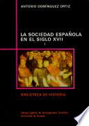 La sociedad española en el siglo XVII