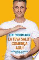 Libro La teva salut comença aquí