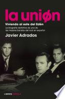 Libro La Unión. Viviendo al este del Edén