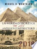 Libro LA VERDAD SECRETOS DE LOS ANTIGUOS CONSTRUCTORES
