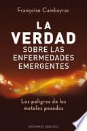 Libro La Verdad Sobre Las Enfermedades Emergentes