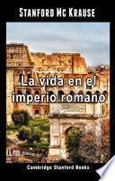 Libro La vida en el imperio romano