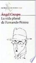 Libro La vida plural de Fernando Pessoa