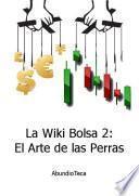 Libro La WikiBolsa 2: El Arte de las Perras