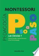 Libro Las Ciencias 1 - Montessori paso a paso