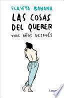 Libro Las cosas del querer unos años después