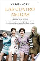 Libro Las cuatro amigas (Saga Hijas de una nueva era 3)