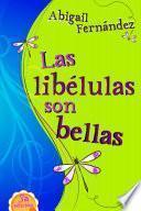 Libro Las libelulas son bellas