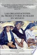 Las Organizaciones de productores rurales en México