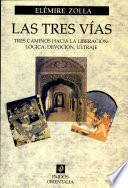 Libro Las Tres Vias Tres Caminos Hacia la Liberacion