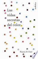 Libro Las vidas secretas del color