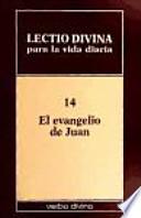 Libro Lectio divina para la vida diaria: el evangelio de juan