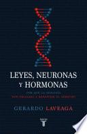 Leyes, neuronas y hormonas