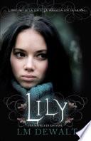Libro Lily: Una Novela en Espanol