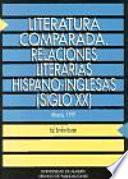Literatura comparada: relaciones literarias hispano-inglesas (siglo XX)