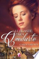 Libro Llegaste para quedarte