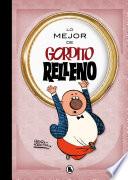 Libro Lo mejor de Gordito Relleno (Lo mejor de...)