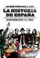 Libro Lo que vendría a ser la Historia de España