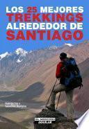 Libro Los 25 mejores trekkings alrededor de Santiago