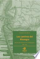 Los caminos del Rionegro