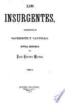 Los insurgentes, continuación de Sacerdote y caudillo