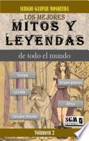 Libro Los mejores mitos y leyendas de todo el mundo Volumen 2