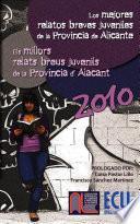 Libro Los mejores relatos breves juveniles de la provincia de Alicante 2010