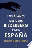 Los planes del club Bilderberg para España
