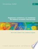 Libro Los regímenes de tipo de cambio y la estabilidad del sistema monetario internacional