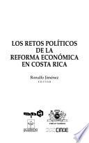 Los retos políticos de la reforma económica en Costa Rica