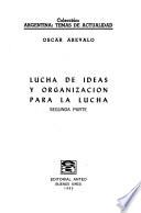 Lucha de ideas y organización para la lucha