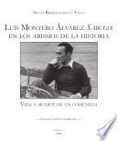 Luis Montero Álvarez Sabugo: en los abismos de la historia (Segunda edición corregida)