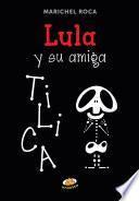 Libro Lula y Su Amiga Tilica
